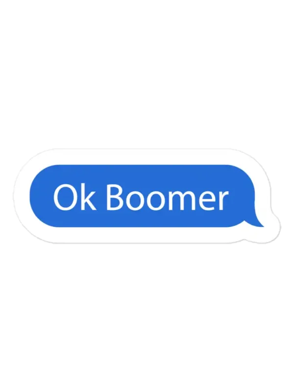 Ok Boomer Chat Message Bubble Sticker