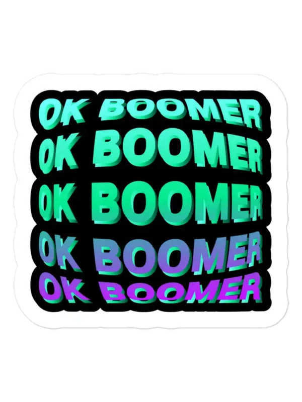 OK Boomer on a Black Background Sticker