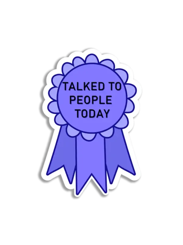 Award Badge Talked to People Today Sticker