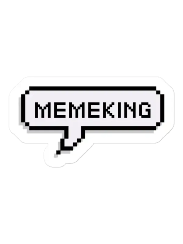 Speech Balloon Meme King Sticker
