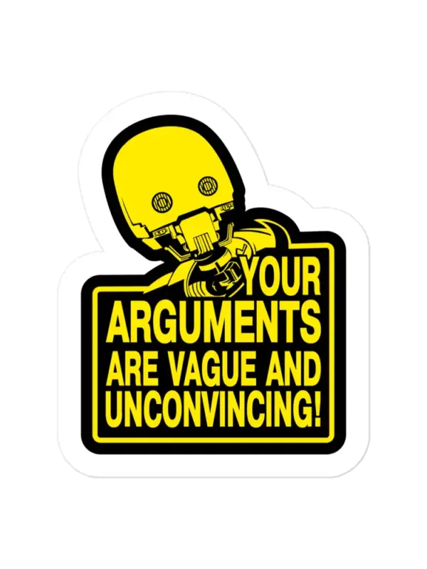 Star Wars K-2SO Your Arguments Sticker