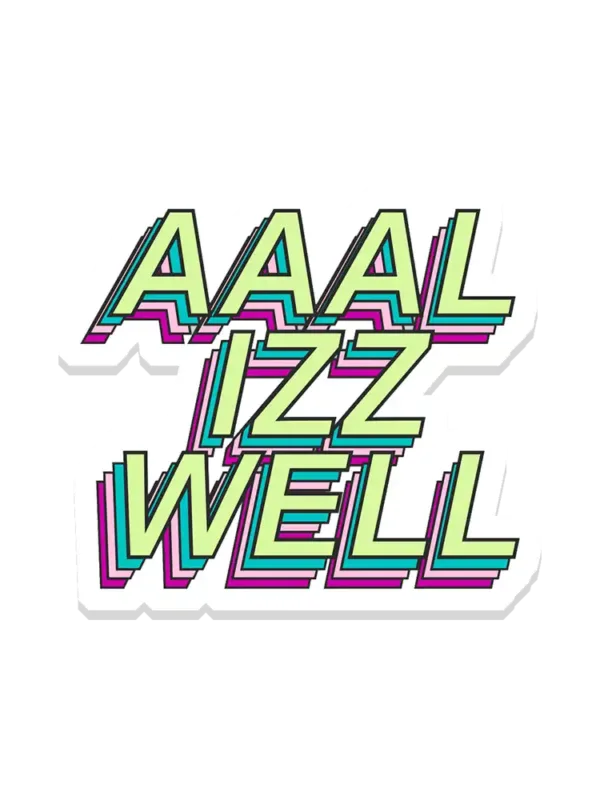 All is Well Sticker
