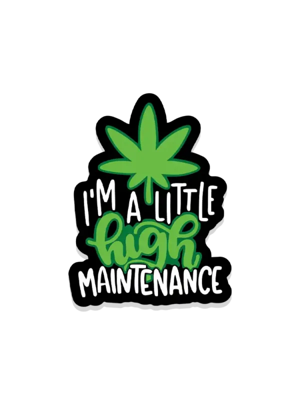 High Maintenance Sticker