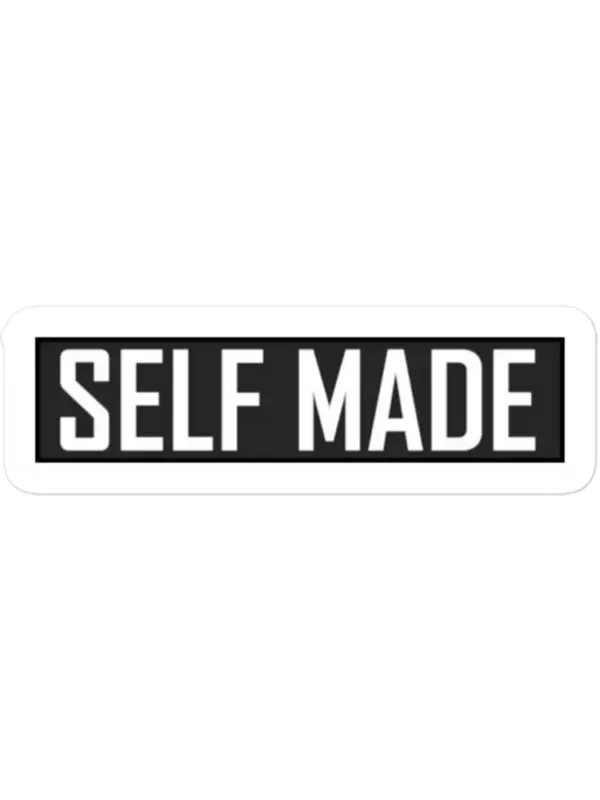 Self Made Sticker