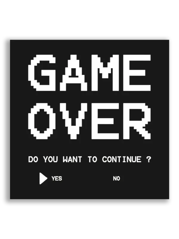 Game Over Do You Want to Continue Sticker