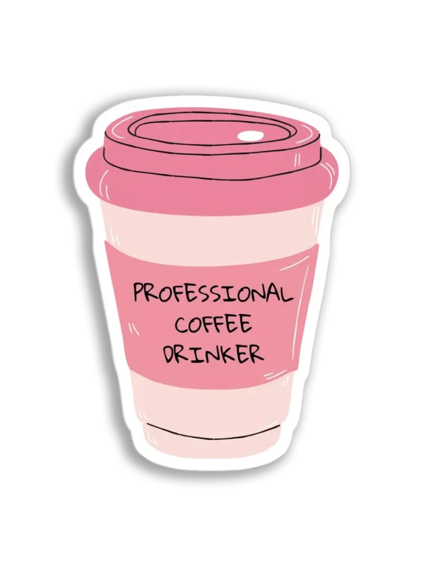 Professional Coffee Drinker Sticker