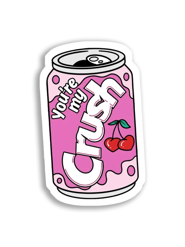 You're My Crush Soda Can Sticker