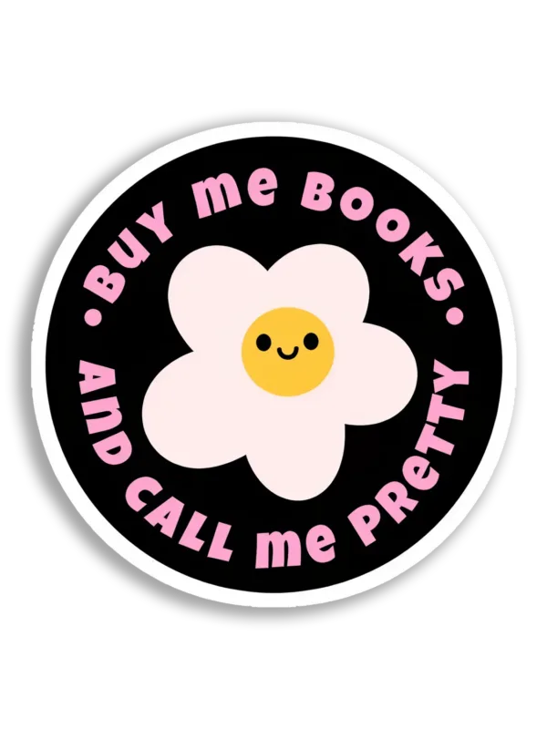 Buy Me Books and Call Me Pretty Sticker