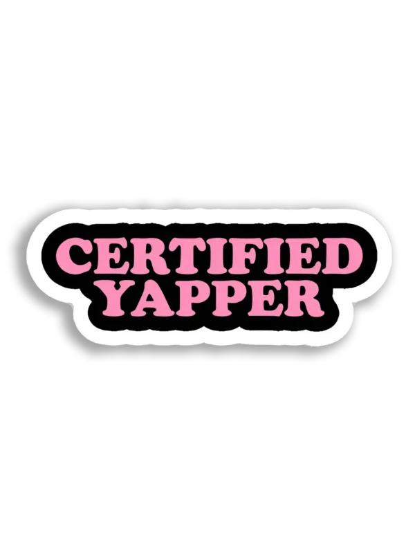Certified Yapper Sticker