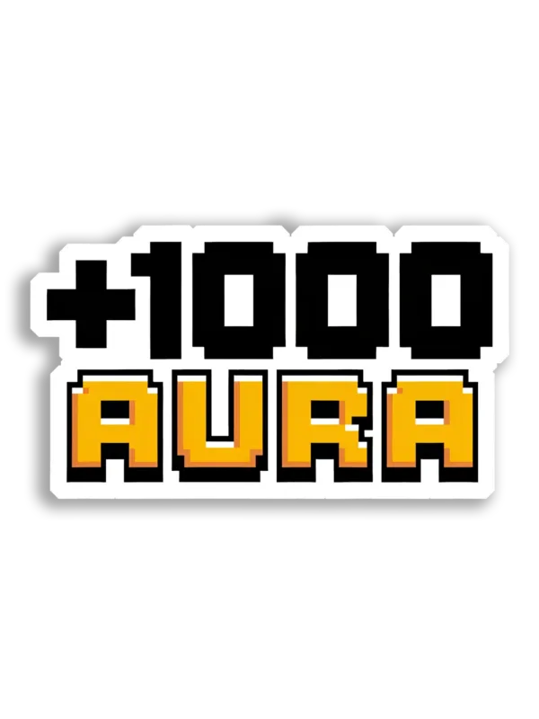 +1000 Aura Boost Sticker
