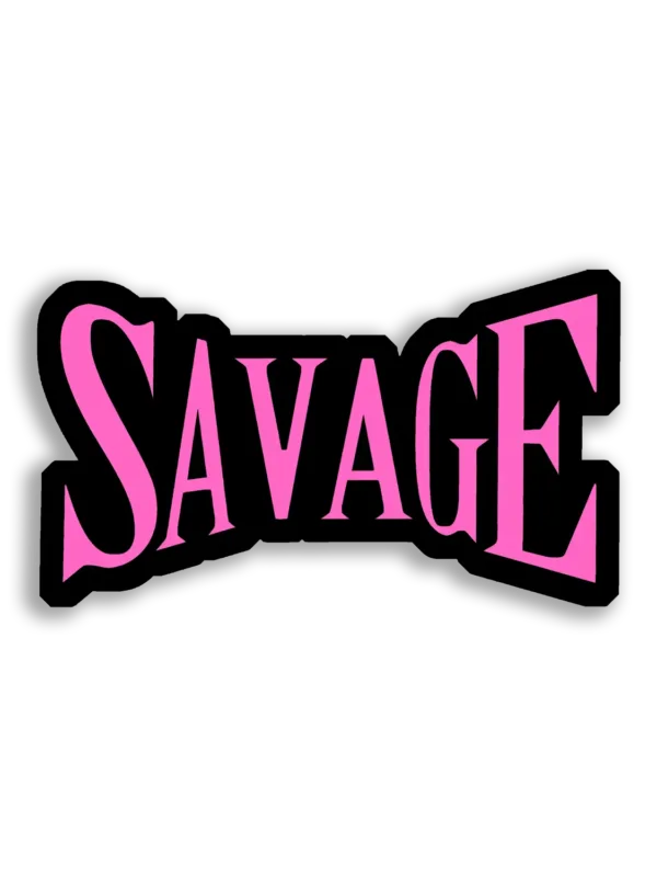 Savage Pink and Black Text Sticker