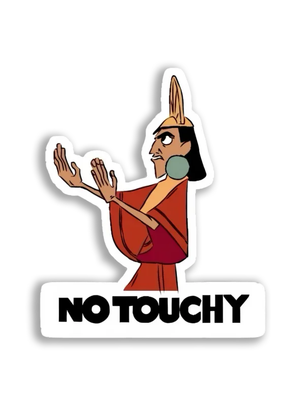 Kuzco Says No Touchy Sticker