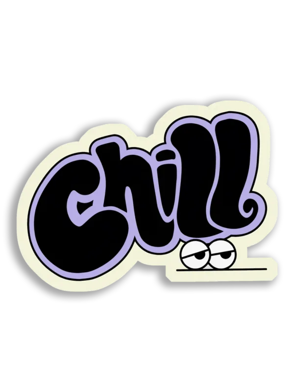 Just Chill, Dude Sticker