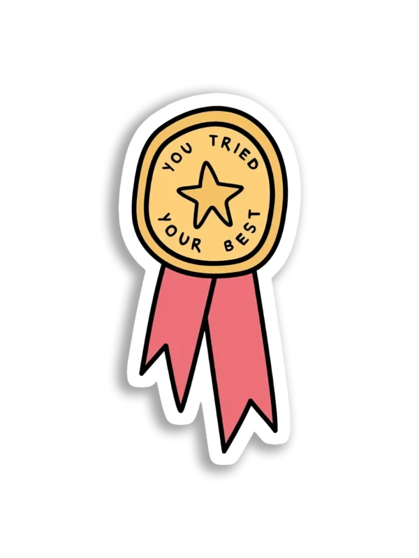 You Tried Your Best Award Sticker