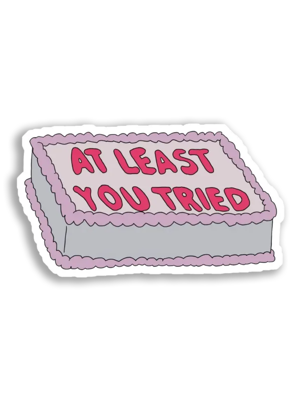 At Least You Tried Cake Sticker