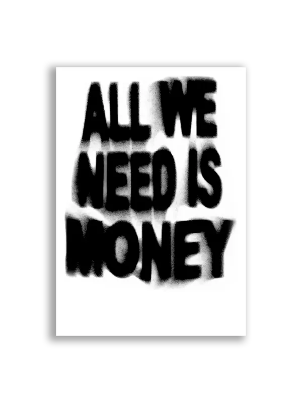 All We Need Is Money Sticker