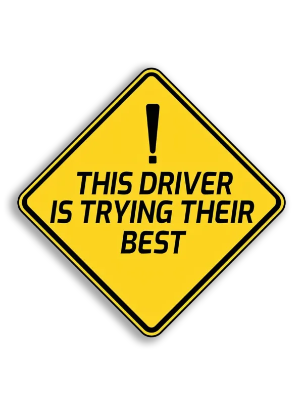 This Driver Is Trying Their Best Car Sticker