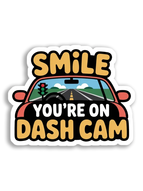 Smile You're on Dash Cam Car Sticker