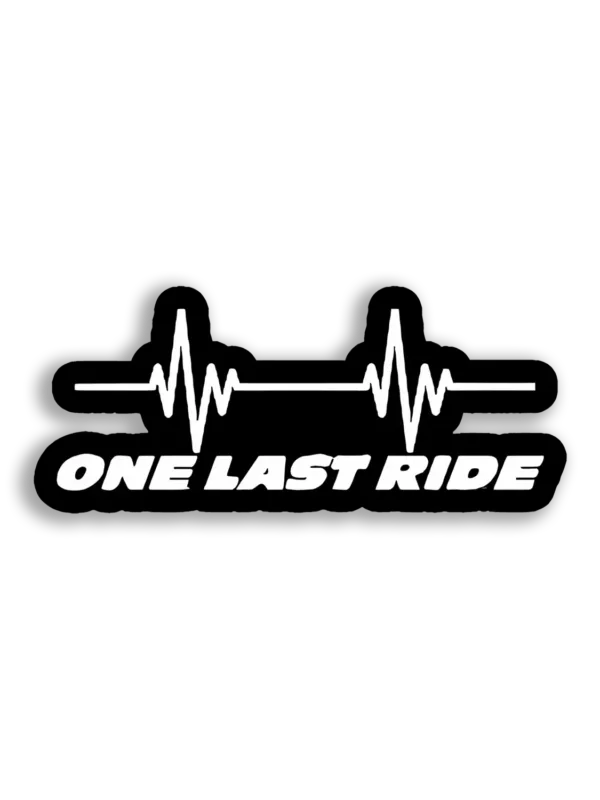 One Last Ride Heartbeat Car Sticker