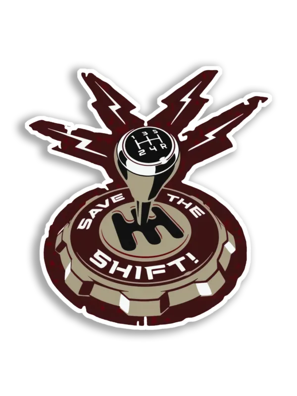 Save the Shift! Car Sticker