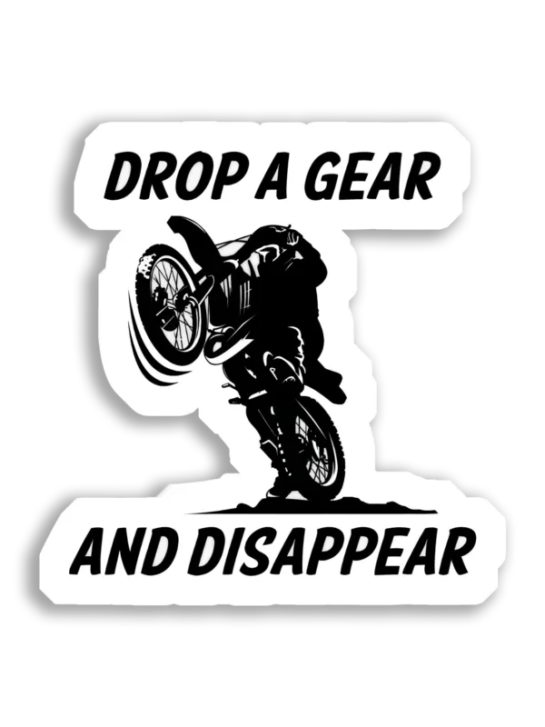 Drop a Gear and Disappear Car Sticker