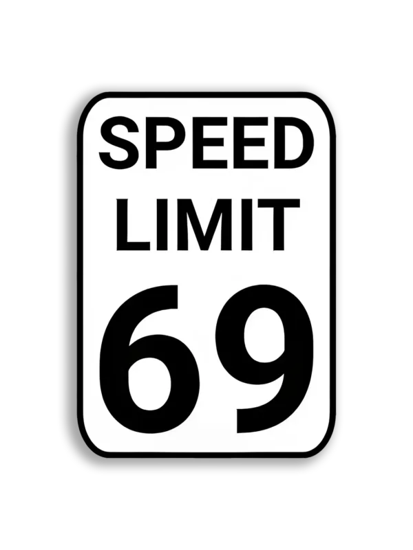 Speed Limit 69 Car Sticker