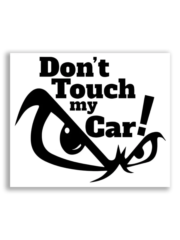 Don't Touch My Car! Car Sticker