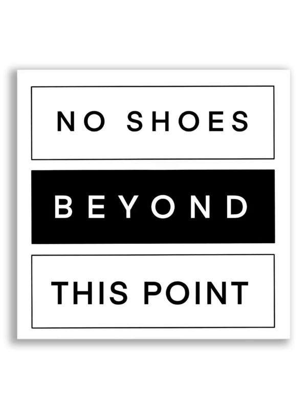 No Shoes Beyond This Point Sticker