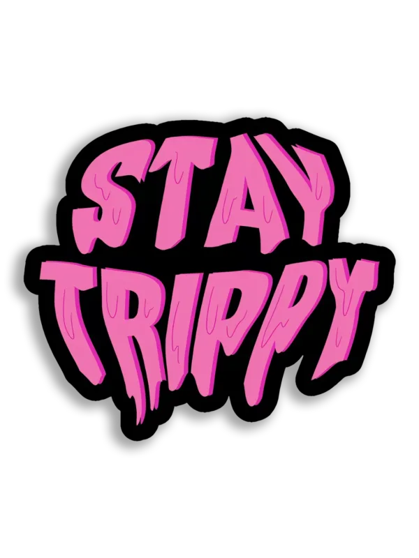 Stay Trippy Pink Graffiti Art Sticker