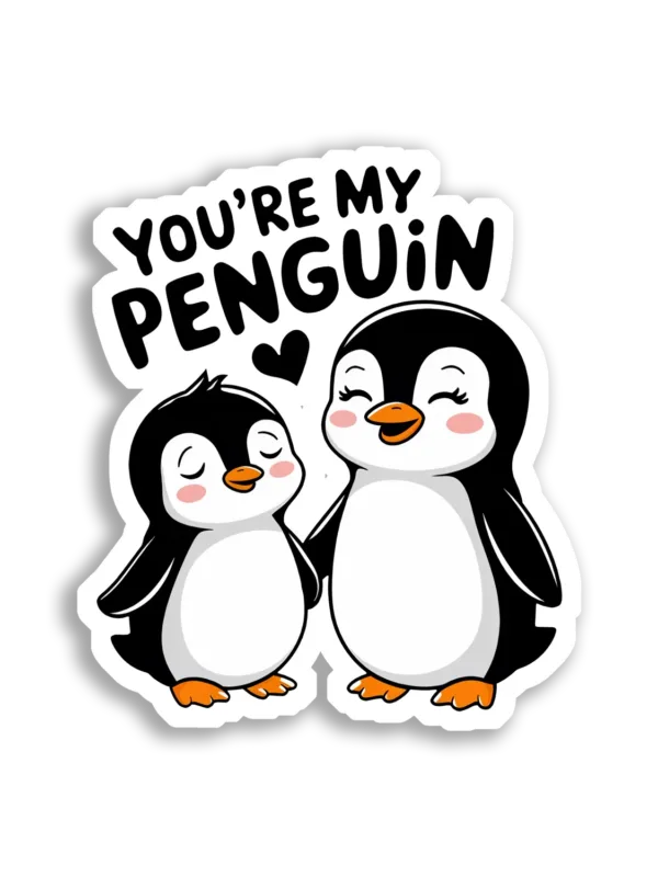 You're My Penguin With Heart Sticker
