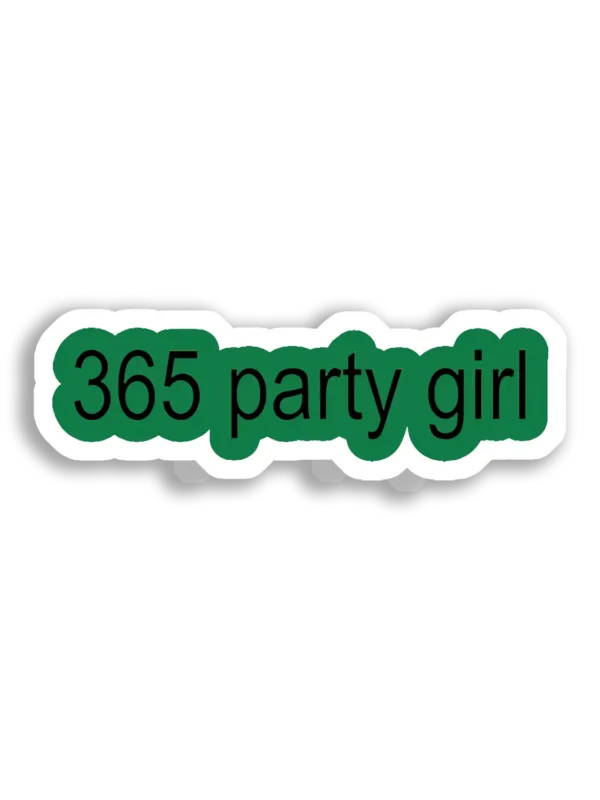 365 Party Girl Sticker