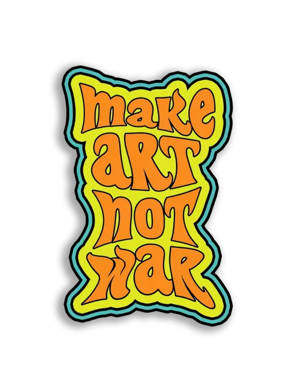 Make Art Not War Sticker