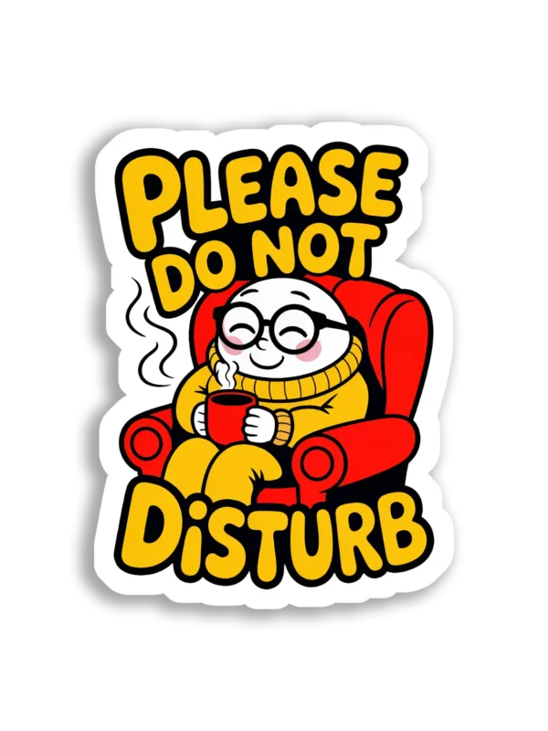 Please Do Not Disturb Sticker