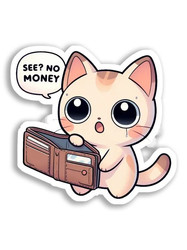 See No Money, Broke Cat Sticker