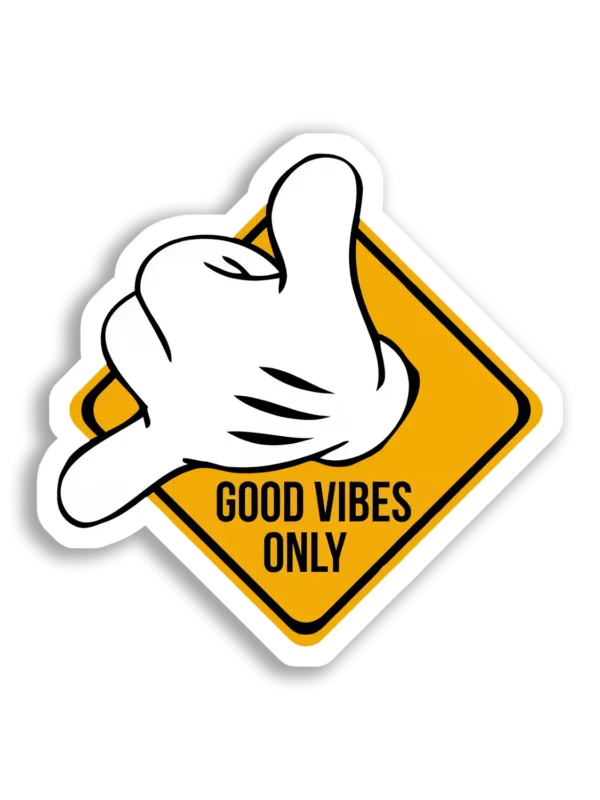 Good Vibes Only Sign Sticker