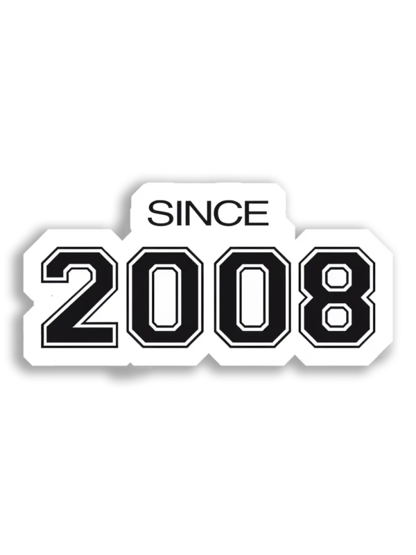 Since 2008 Sticker