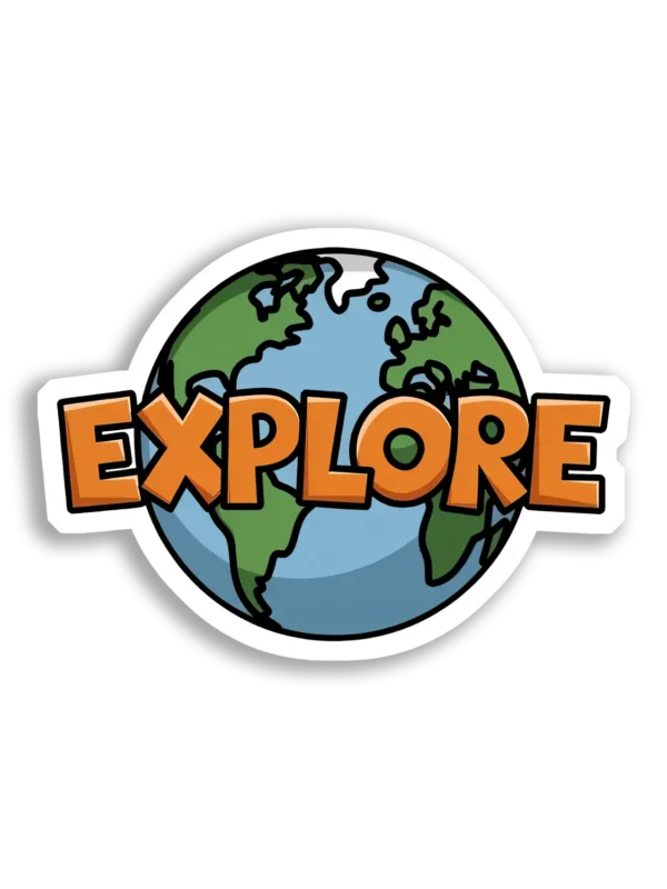 Explore the World Around You Sticker