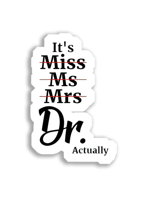 It's Dr Actually Sticker