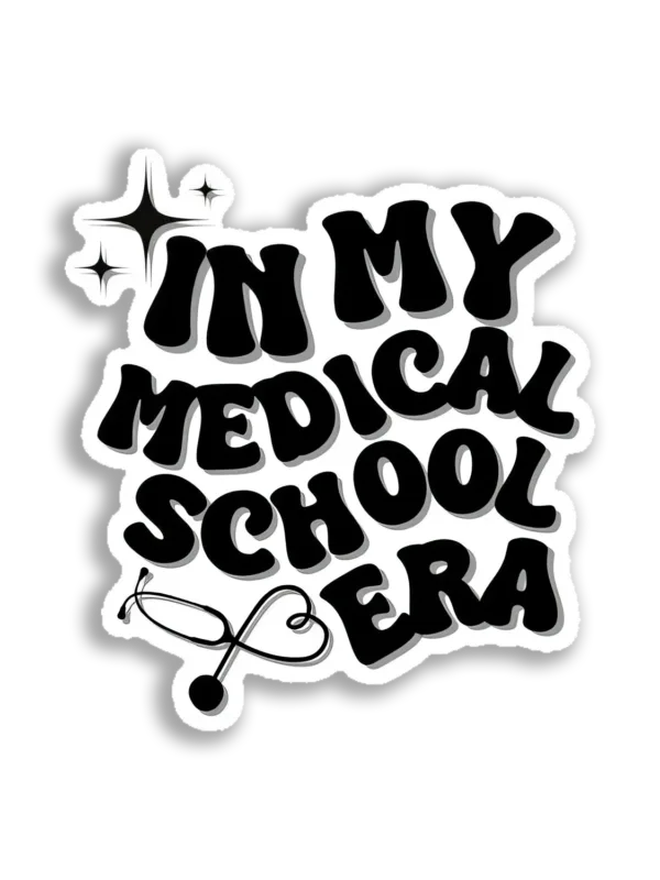 In my medical era Sticker