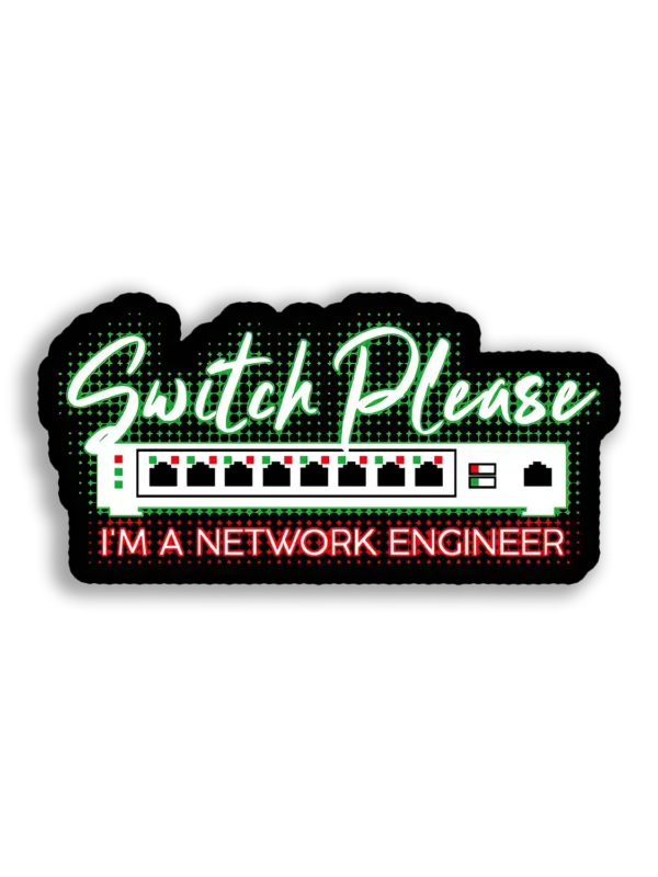 I'm a Network Engineer Sticker