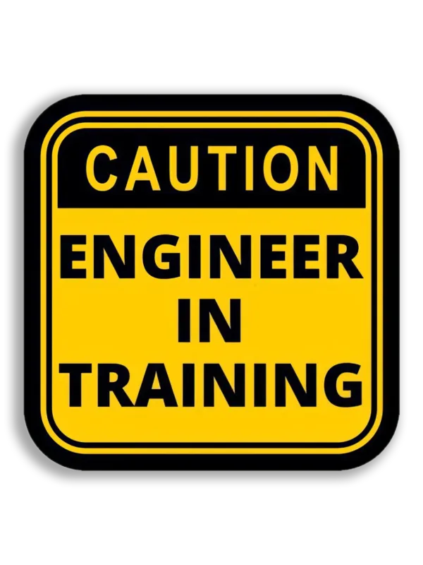 Caution Engineer in Training Sticker