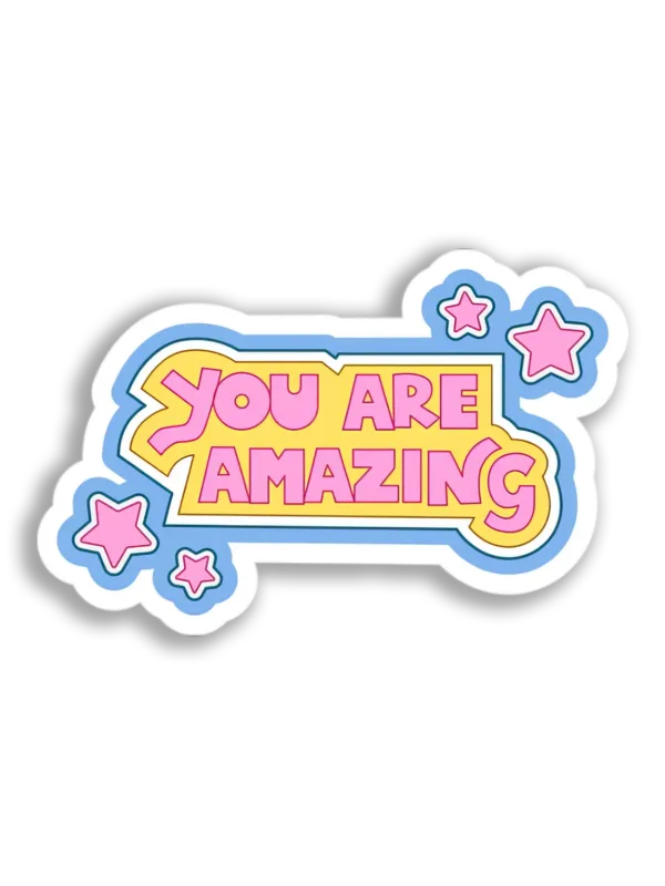 You Are Amazing Sticker