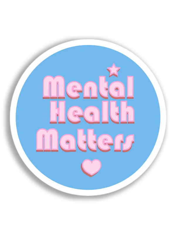 Mental Health Matters Sticker