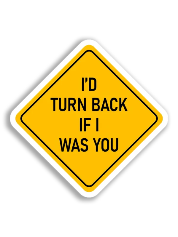 Turn Back Warning Sign Sticker