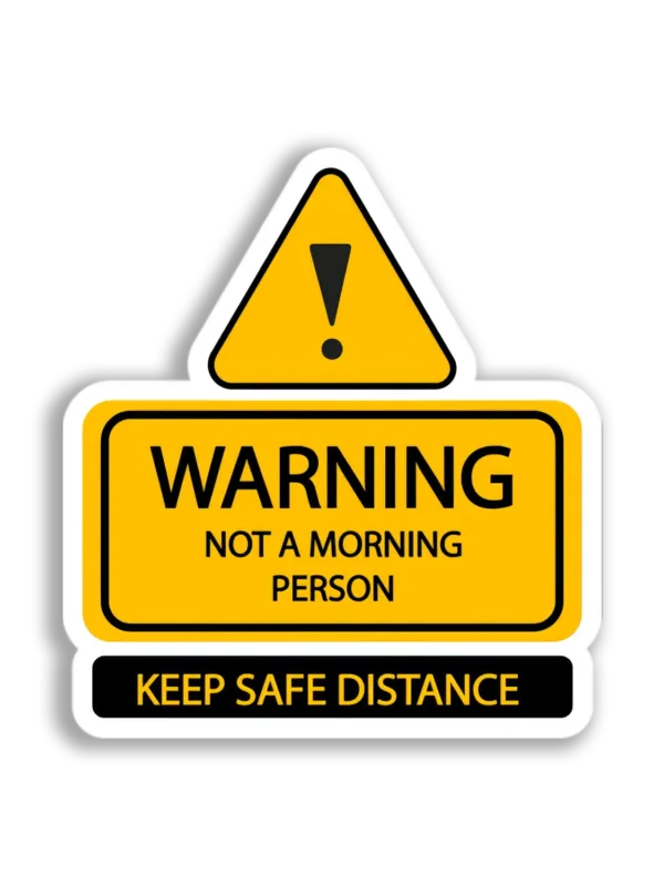 Morning Person Warning Sticker