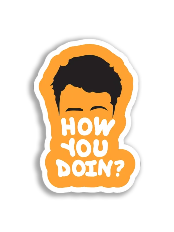 Joey How You Doin' Sticker