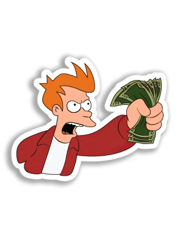 Fry Demands Money Sticker