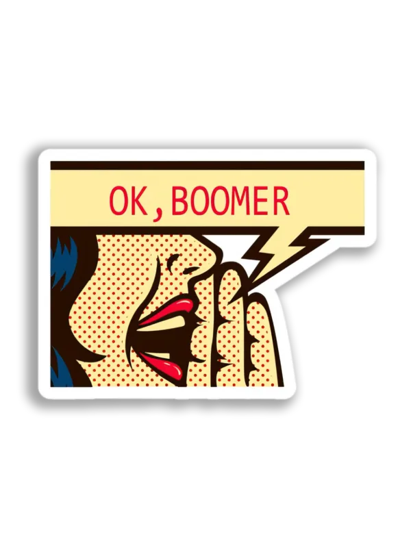 OK Boomer Shout Sticker