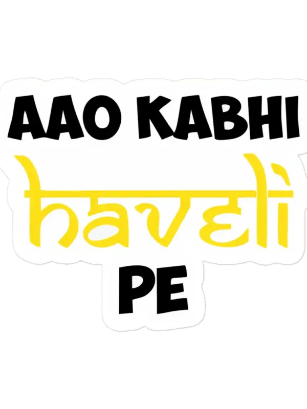 Aap Kabhi Haveli Pe Sticker