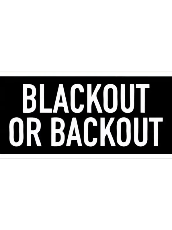 Blackout or Backout Sticker